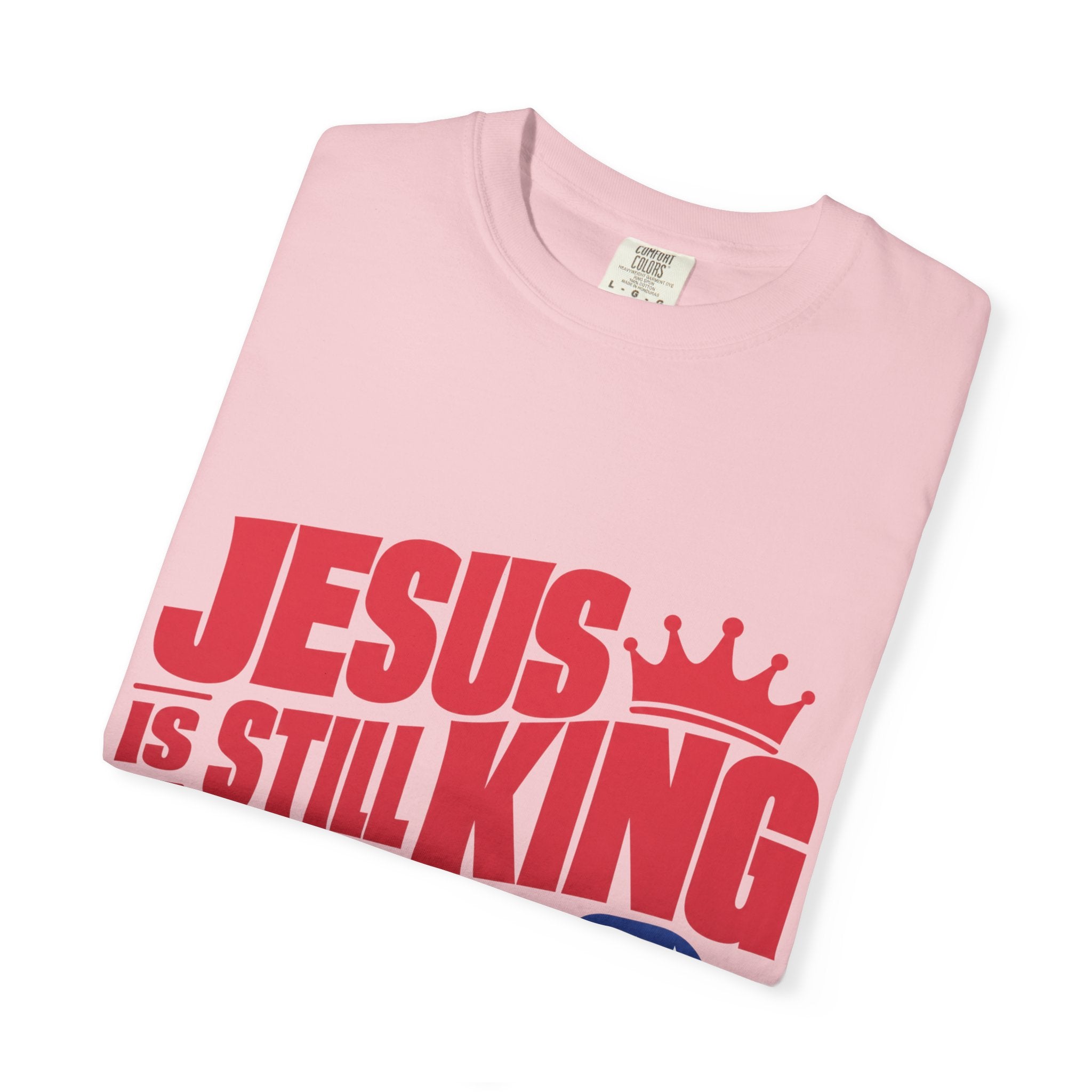 "Jesus Is Still King and I'm Still Republican" Republican Faith T-Shirt